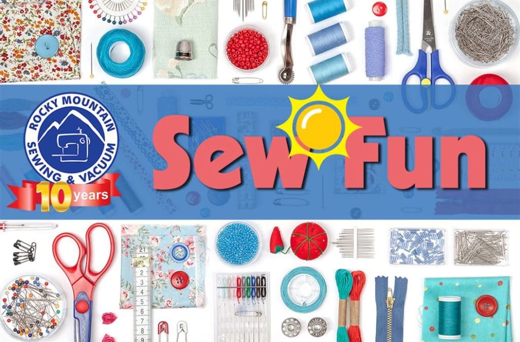 What's the Buzz: August Events at Rocky Mountain Sewing and Vacuum 5 Banner for August Sew Fun